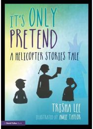 It's Only Pretend A Helicopter Stories Tale