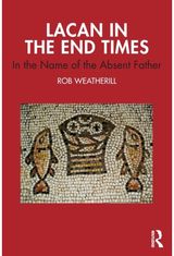 Lacan in the End In the Name of the