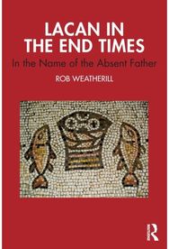 Lacan in the End In the Name of the