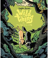 Wild Thing Or: My