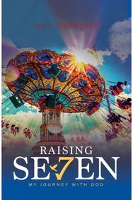 Raising Seven My journey with God