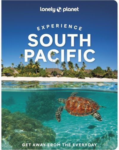 Lonely Planet Experience South Pacific