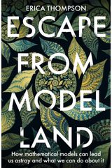 Escape from Model How Mathematical