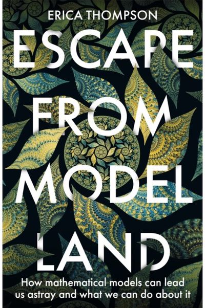 Escape from Model How Mathematical