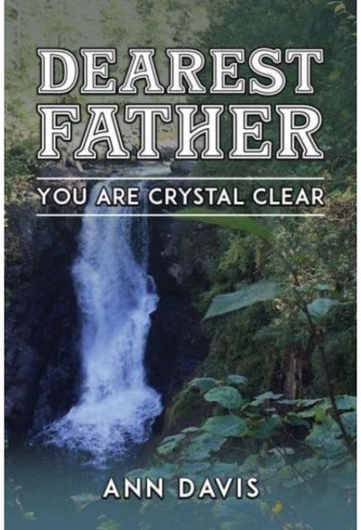 Dearest Father You Are Crystal