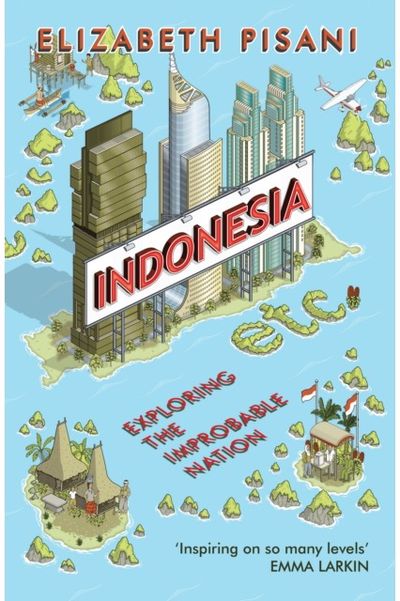 Indonesia Etc. Exploring the