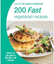 Hamlyn All Colour Cookery: 200 Fast Vegetarian Recipes: Hamlyn All Colour Cookbook Cookbook