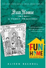 Fun Home: A Family Tragicomic A Family Tragicomic