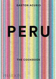 Peru: The Cookbook The Cookbook