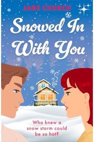 Snowed In With You: TikTok made me buy it! Who knew a snow storm could be so hot? brother’s best friend, spicy winter romance