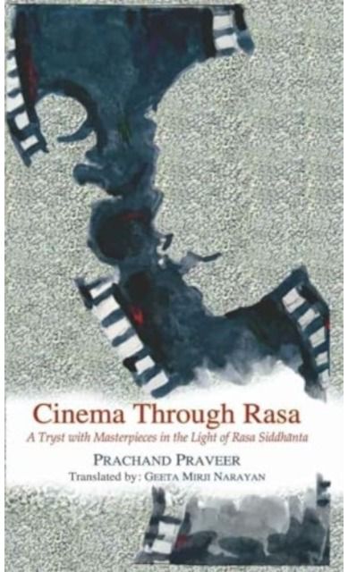 Cinema Through Rasa A Tryst with
