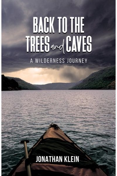 Back to the Trees A Wilderness Journey