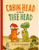 Cabin Head and Tree Head (Cabin Head and Tree Head, Book #1)