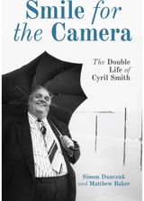 Smile for the Camera The Double Life of