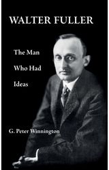 Walter Fuller The Man Who Had