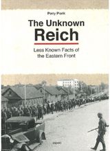 Unknown Reich Less Known Facts of