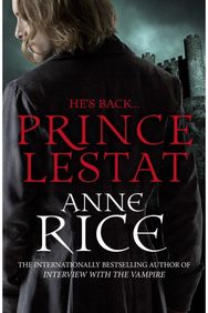 Prince Lestat: The Vampire Chronicles 11 The Vampire Chronicles 11