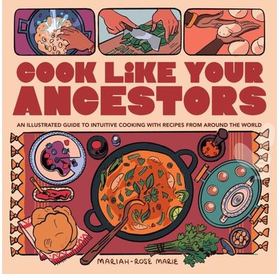 Cook Like Your An Illustrated Guide