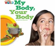 Our World Readers: My Body, Your Body: British English British English