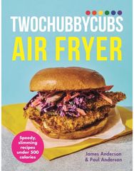Twochubbycubs Air Fryer Cookbook: Speedy, slimming recipes under 500 calories Speedy, slimming recipes under 500 calories
