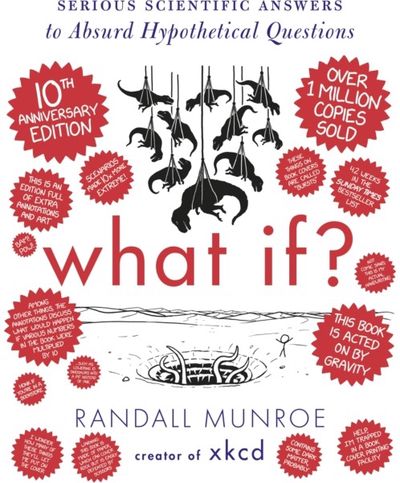 What If? 10th Serious Scientific