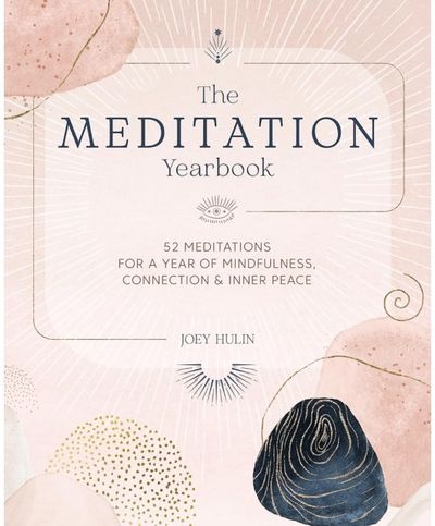The Meditation 52 Meditations for a