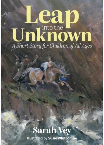Leap into the Unknown: A Short Story for Children Of All Ages