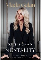 Success Mentality: Lessons From a Geopolitical Strategist