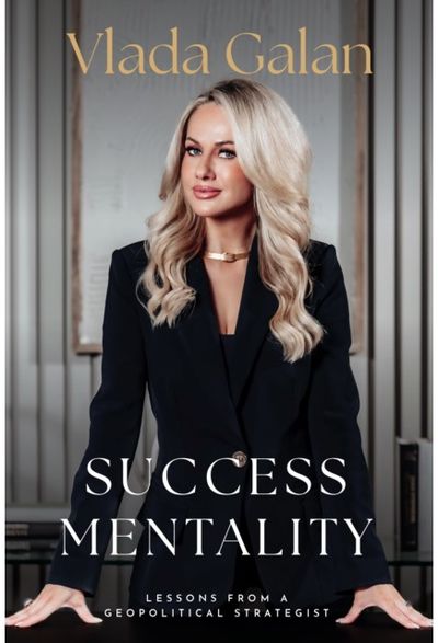 Success Mentality: Lessons From a Geopolitical Strategist
