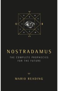 Nostradamus: The Complete Prophecies for The Future (Sunday Times No. 1 Bestseller) Prophecies for The Future (Sunday Times No. 1 Bestseller)