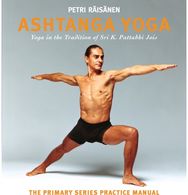 Ashtanga Yoga: Yoga in the Tradition of Sri K. Pattabhi Jois : The Primary Series Practice Manual Tradition of Sri K. Pattabhi Jois : The Primary Series Practice Manual