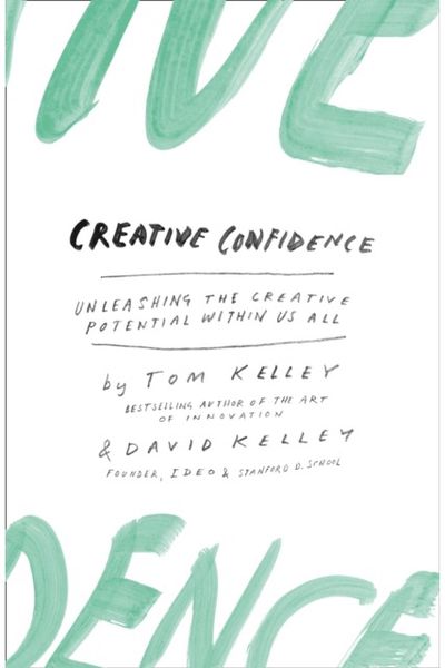 Creative Confidence Unleashing the