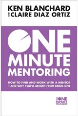One Minute Mentoring How to Find and Work