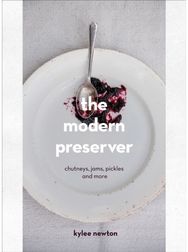 Modern Preserver: A mindful cookbook packed with seasonal appeal A mindful cookbook packed with seasonal appeal