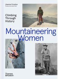 Mountaineering Women: Climbing Through History