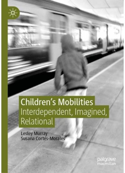 Childrens Mobilities Interdependent,
