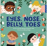 Eyes, Nose, Belly, Toes: My First Human Body Book