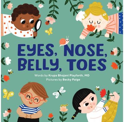 Eyes, Nose, Belly, Toes: My First Human Body Book