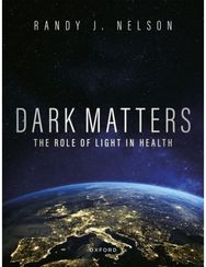 Dark Matters: Harmonizing Our Circadian Rhythms to Optimize Health and Well-Being