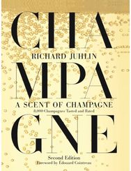 Scent of Champagne 8,000 Champagnes Tasted and Rated