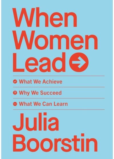 When Women Lead What We Achieve, Why