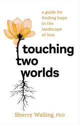 Touching Two Worlds A Guide for Finding