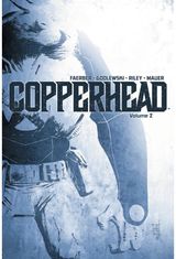 Copperhead Volume 2