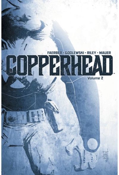 Copperhead Volume 2