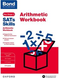 Bond SATs Skills: Arithmetic Workbook: 8-9 years 8-9 years