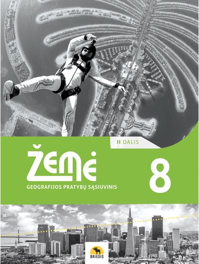 Žemė 8. Geografijos pratybų sąsiuvinis 8 klasei. II dalis