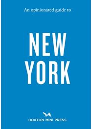 Opinionated Guide to New York