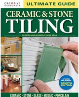 Ultimate Guide: Ceramic & Stone Tiling, 4th edition Ceramic * Stone *