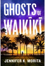 Ghosts of Waikiki A Novel