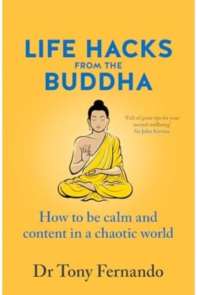 Life Hacks from the Buddha How to be calm and